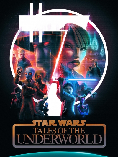 Звёздные войны: Сказания о преступном мире / Star Wars: Tales of the Underworld